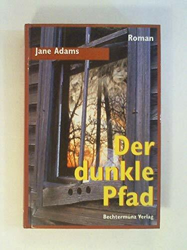 Der dunkle Pfad. Roman