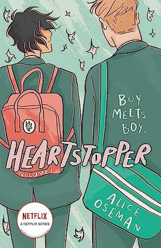 Heartstopper Volume 1: Boy meets boy in the phenomenal graphic novel series, also on Netflix!
