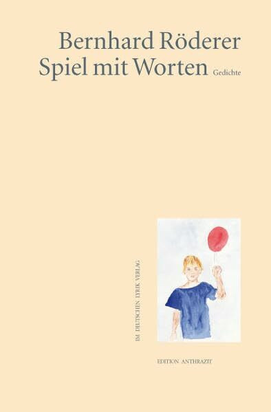 Spiel mit Worten: Gedichte (deutscher lyrik verlag)