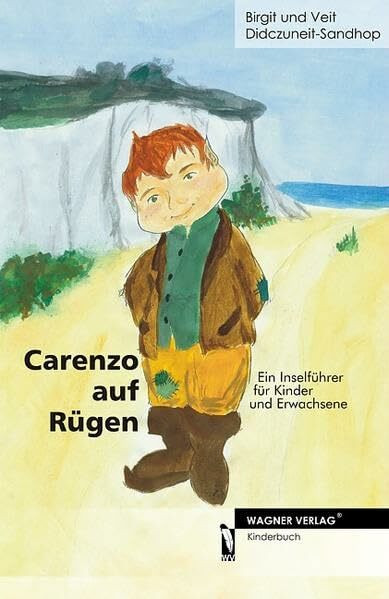 Carenzo auf Rügen: Ein Inselführer für Kinder und Erwachsene