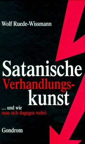 Satanische Verhandlungskunst und wie man sich dagegen wehrt