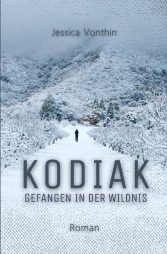 KODIAK: Gefangen in der Wildnis