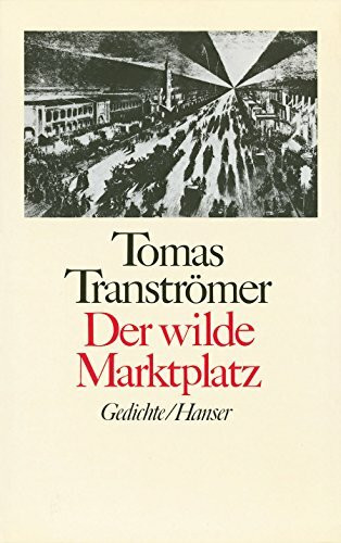 Der wilde Marktplatz: Gedichte