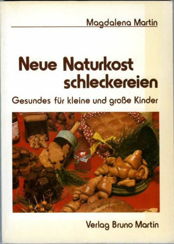 Neue Naturkostschleckereien. Gesunde Süssigkeiten für grosse und kleine Kinder