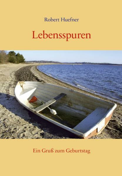 Lebensspuren: Ein Gruß zum Geburtstag