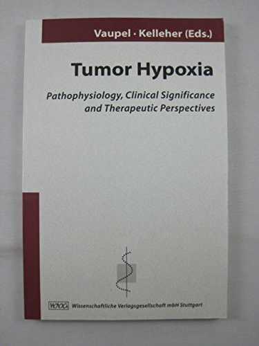 Tumor Hypoxia: Pathophysiology, Clinical Significance and Therapeutic Perspectives