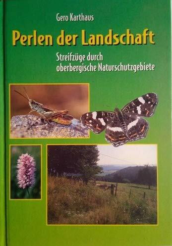 Perlen der Landschaft. Streifzüge durch oberbergische Naturschutzgebiete
