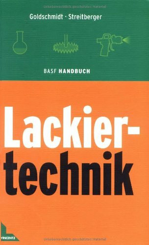 BASF Handbuch Lackiertechnik (Farbe und Lack Edition)