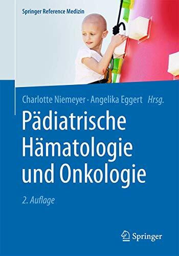 Pädiatrische Hämatologie und Onkologie (Springer Reference Medizin)