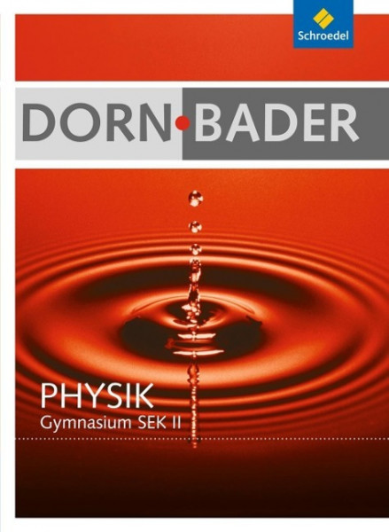 Dorn / Bader Physik. Schülerband mit CD-ROM. Hessen, Nordrhein-Westfalen