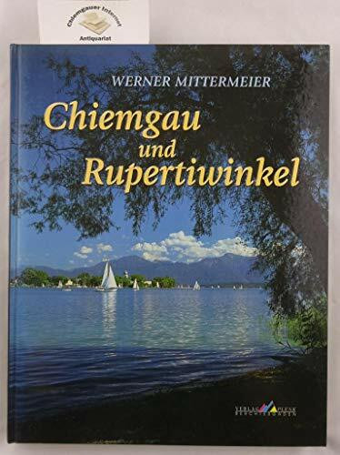 Chiemgau und Rupertiwinkel: Ein zauberhafter Landstrich