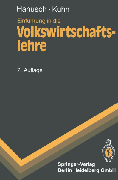 Einführung in die Volkswirtschaftslehre (Springer-Lehrbuch)