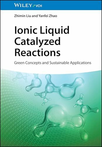 Ionic Liquid Catalyzed Reactions: Green Concepts and Sustainable Applications