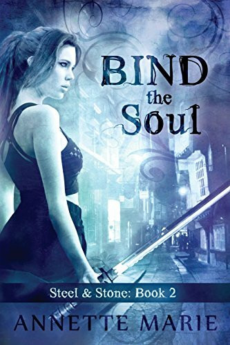 Bind the Soul (Steel & Stone, Band 2)