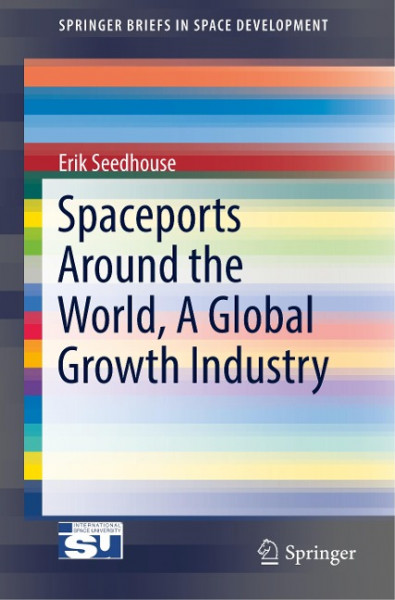 Spaceports Around the World, A Global Growth Industry