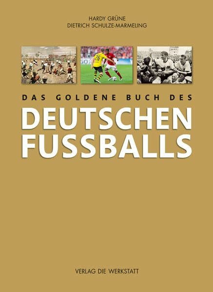 Das goldene Buch des deutschen Fußballs