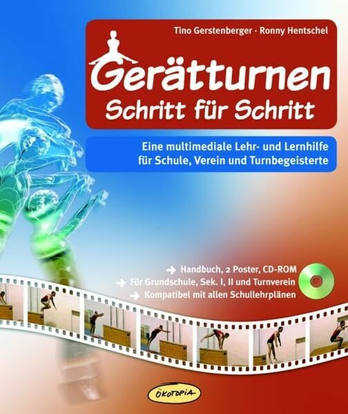 Gerätturnen Schritt für Schritt: Eine multimediale Lehr- und Lernhilfe für Schule, Verein und Turnbegeisterte (Praxisbücher für den pädagogischen Alltag)