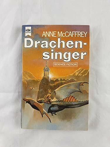 Drachensinger (Heyne Science Fiction und Fantasy (06))