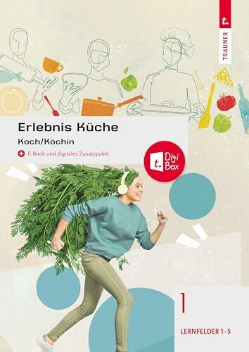 Erlebnis Küche Band 1: Koch/Köchin