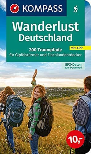 KOMPASS Wanderlust Deutschland: 200 Traumpfade für Gipfelstürmer und Flachlandentdecker, GPX-Daten zum Download.