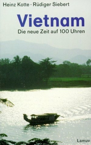 Vietnam: Die neue Zeit auf 100 Uhren