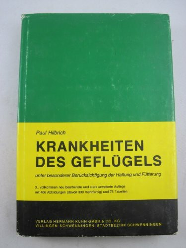 Krankheiten des Geflügels: Unter besonderer Berücksichtigung der Haltung und Fütterung