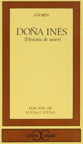 Doña Inés : historia de amor (CLASICOS CASTALIA. C/C., Band 53)