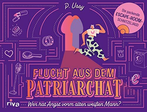 Flucht aus dem Patriarchat: Entkomme den alten weißen Männern. Das lustige Escape-Room-Rätsel-Spiel. Das perfekte Geschenk. Gendern, Feminismus, Diversity. Ab 16 Jahren