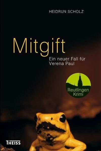 Mitgift: Ein neuer Fall für Verena Paul