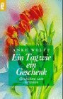Ein Tag wie ein Geschenk