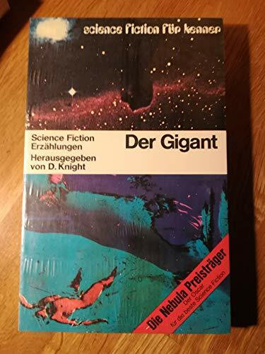Der Gigant. Science- Fiction- Erzählungen