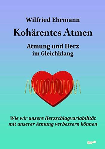 Kohärentes Atmen: Atmung und Herz im Gleichklang
