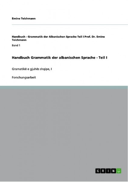 Handbuch Grammatik der albanischen Sprache - Teil I