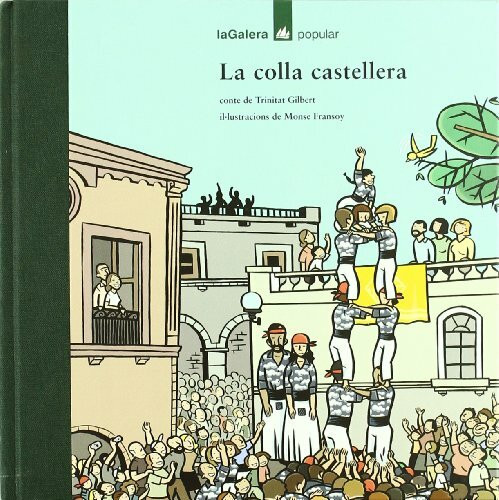 La colla castellera (Popular, Band 67)