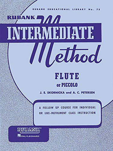 Rubank Intermediate Method: Flute or Piccolo (Rubank Educational Library, Band 75)