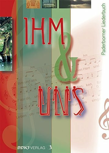IHM & UNS: Paderborner Liederbuch