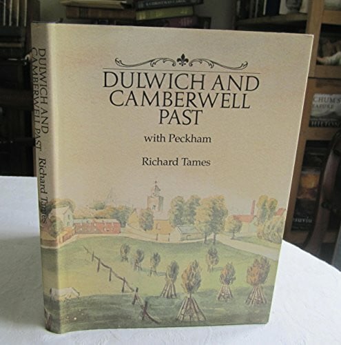 Dulwich and Camberwell Past: With Peckham