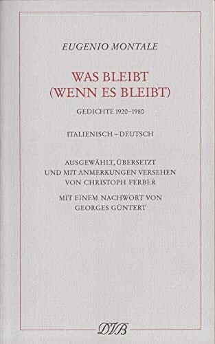Was bleibt (wenn es bleibt): Gedichte 1920-1980. Ital. /Dt.
