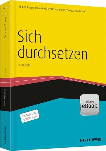 Sich durchsetzen - inkl. eBook (Haufe Fachbuch)