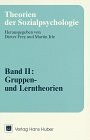 Theorien der Sozialpsychologie II. Gruppen und Lerntheorien