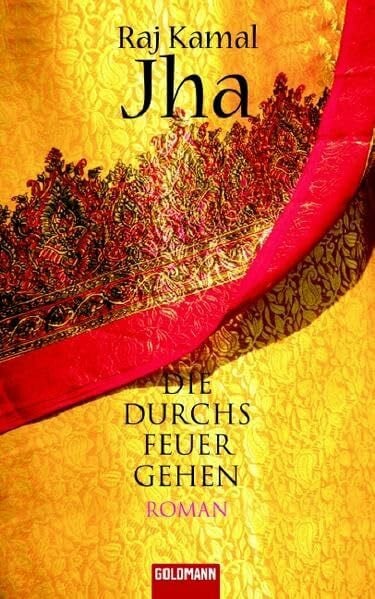 Die durchs Feuer gehen: Roman