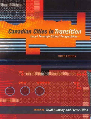 Canadian Cities in Transition: Local Through Global Perspectives