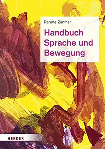 Handbuch Sprache und Bewegung: Alltagsintegrierte Sprachbildung in der Kita