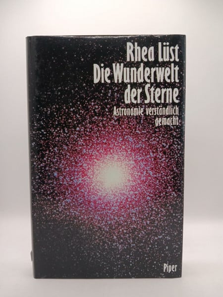 Die Wunderwelt der Sterne: Astronomie verständlich gemacht