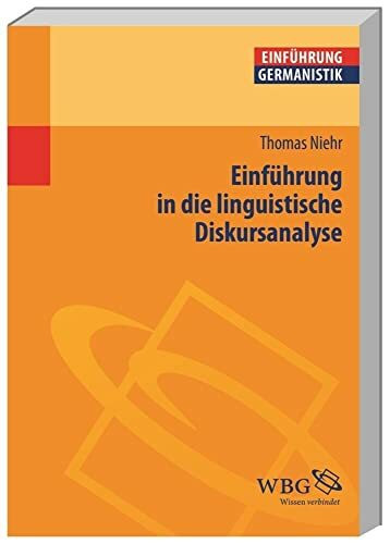 Einführung in die linguistische Diskursanalyse (Germanistik kompakt)