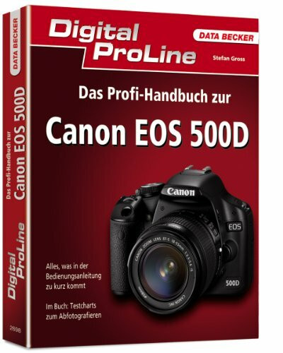 Digital ProLine: Das Profihandbuch zur Canon EOS 500D