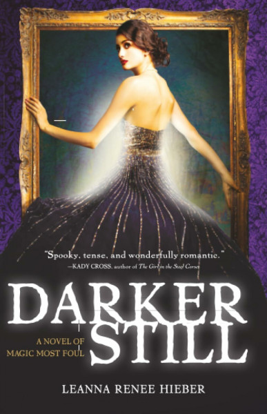 Darker Still: A Novel of Magic Most Foul (Magic Most Foul, 1)
