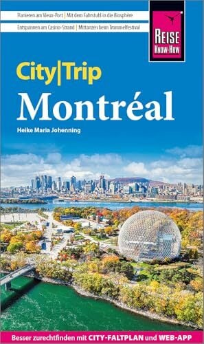 Reise Know-How CityTrip Montréal: Reiseführer mit Stadtplan und kostenloser Web-App Reise Know-How CityTrip Montréal: Reiseführer mit Stadtplan und kostenloser Web-App