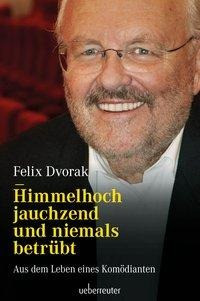 Himmelhoch jauchzend und niemals betrübt