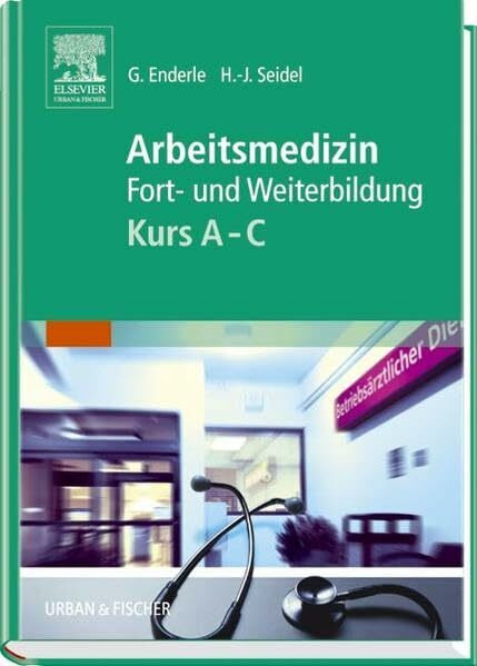 Arbeitsmedizin Kurs A-C: Fort- und Weiterbildung